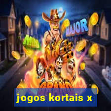 jogos kortais x