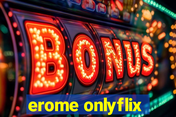 erome onlyflix