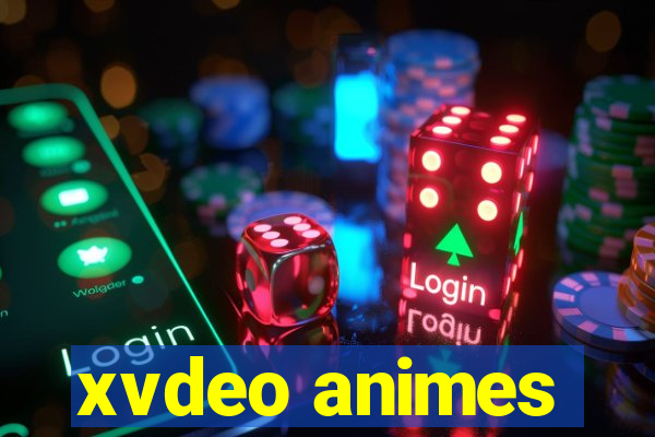 xvdeo animes