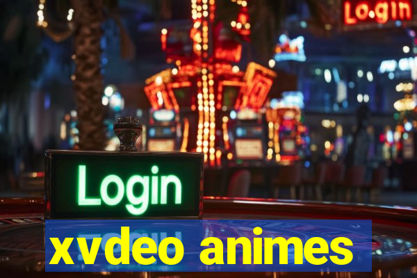 xvdeo animes