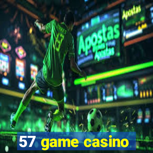 57 game casino