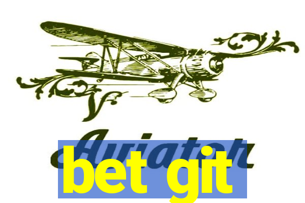 bet git