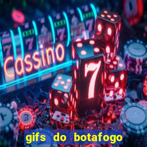 gifs do botafogo para whatsapp