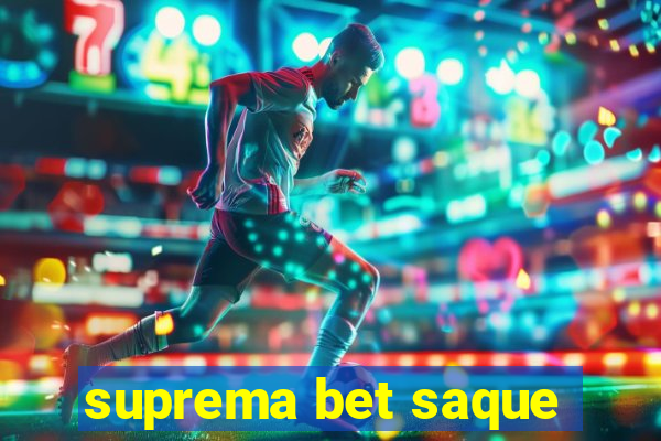 suprema bet saque