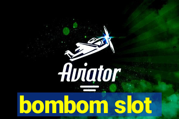 bombom slot