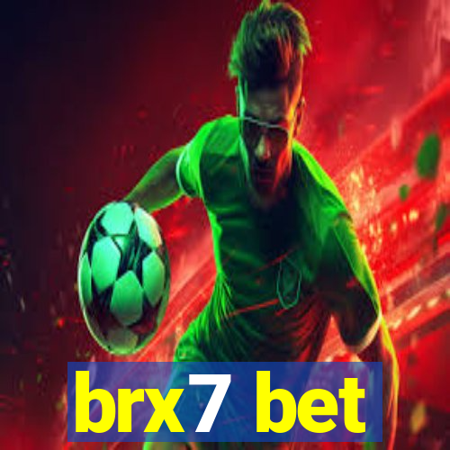 brx7 bet