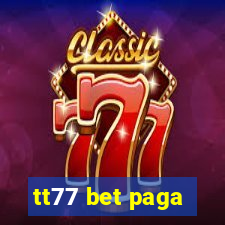 tt77 bet paga