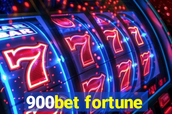 900bet fortune