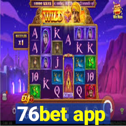 76bet app