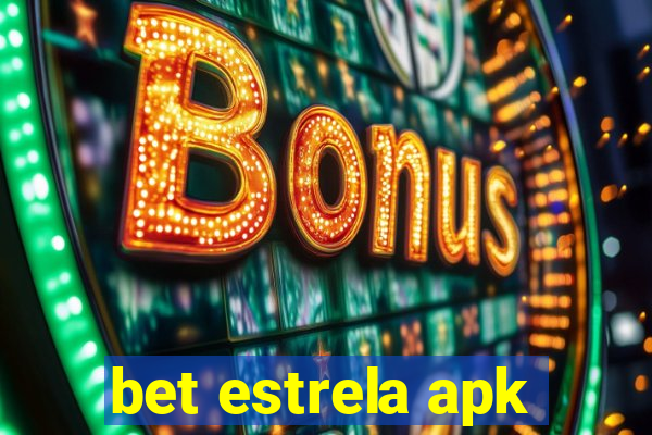 bet estrela apk