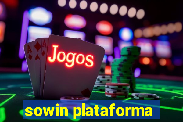 sowin plataforma