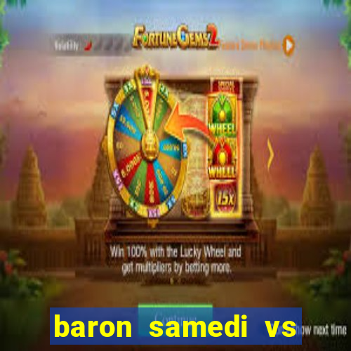 baron samedi vs papa legba