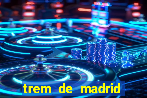 trem de madrid para barcelona