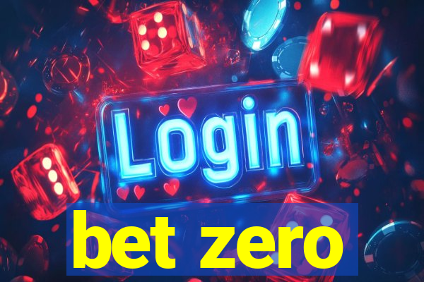 bet zero