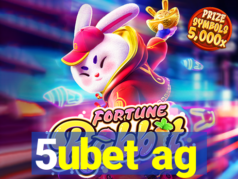 5ubet ag