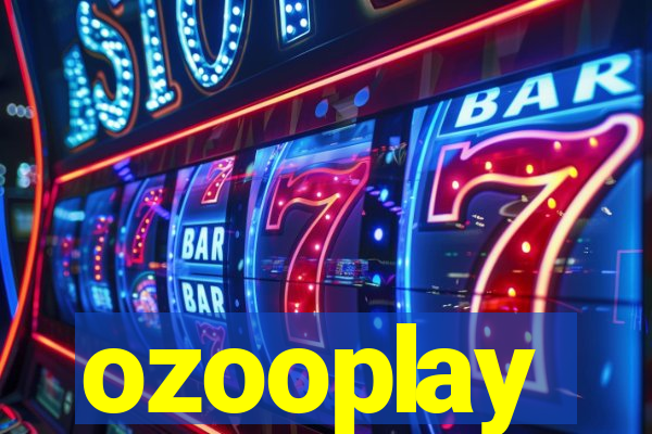 ozooplay