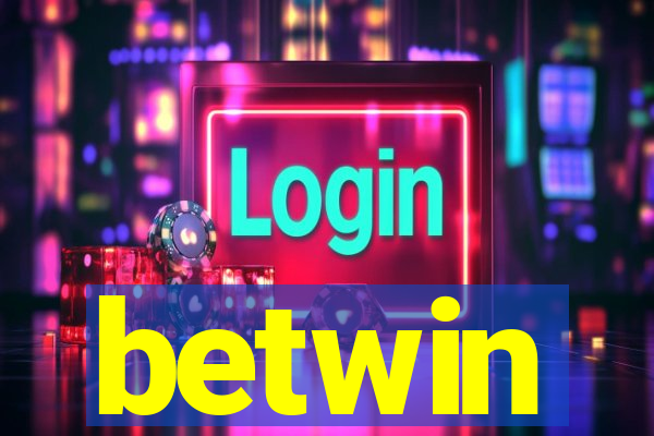 betwin