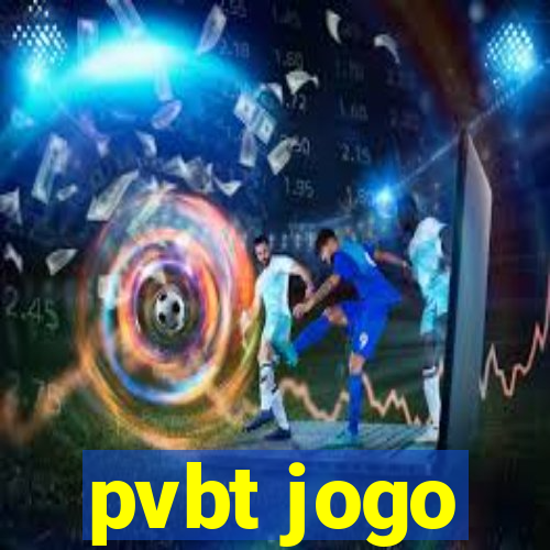 pvbt jogo