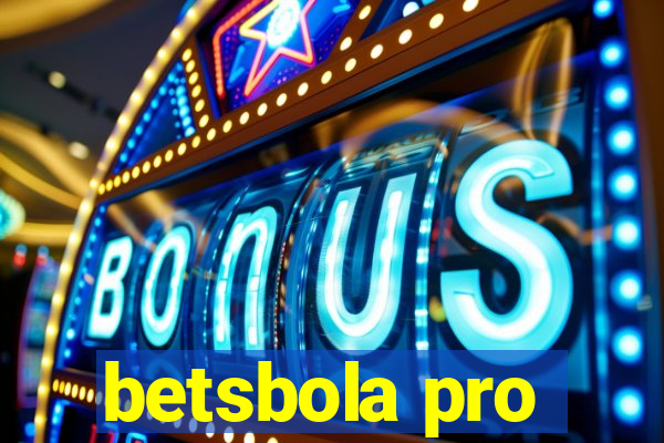 betsbola pro