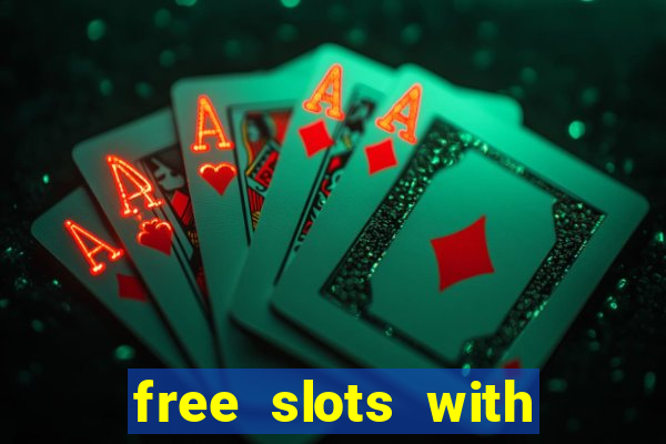 free slots with free spins and bonus