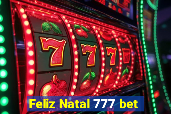 Feliz Natal 777 bet