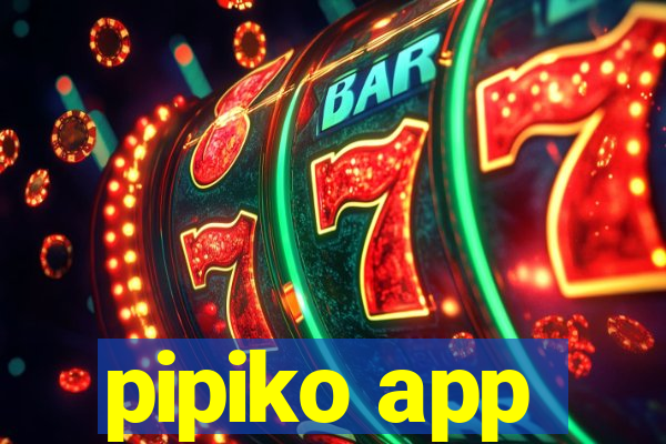 pipiko app