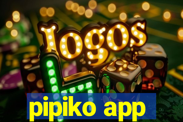 pipiko app