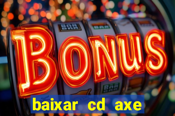 baixar cd axe bahia 2000 gratis