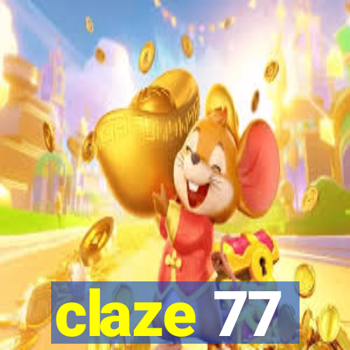 claze 77