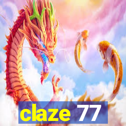 claze 77