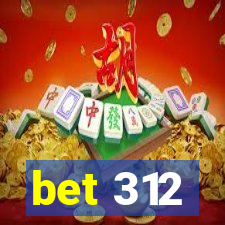 bet 312