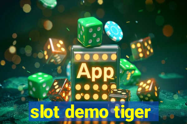 slot demo tiger