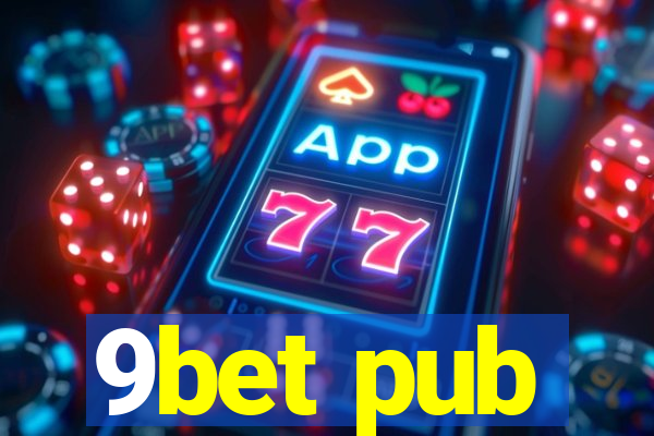 9bet pub