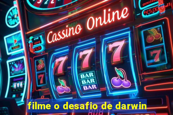 filme o desafio de darwin