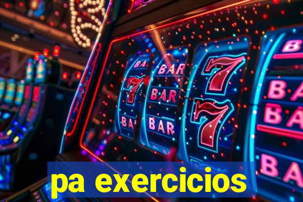 pa exercicios