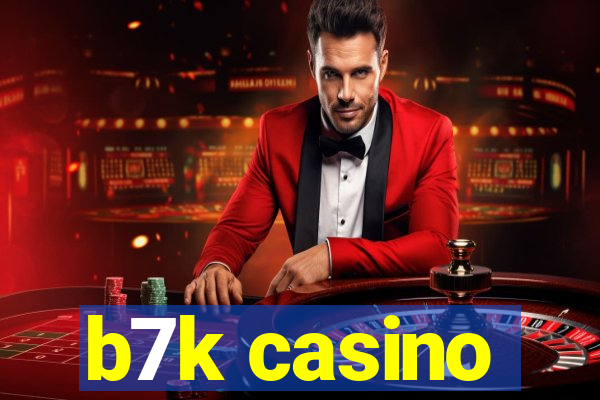 b7k casino