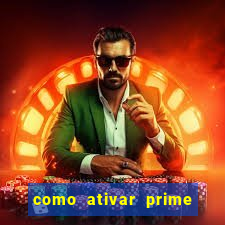 como ativar prime video tim