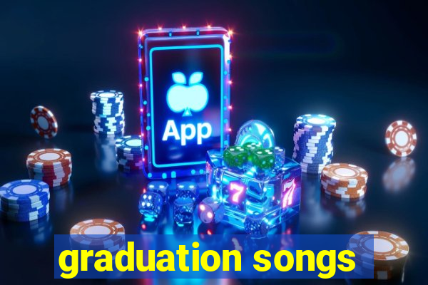 graduation songs