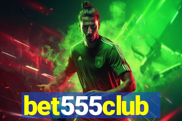 bet555club