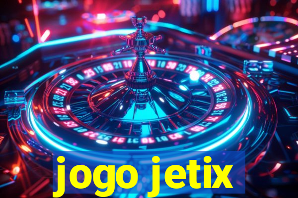 jogo jetix