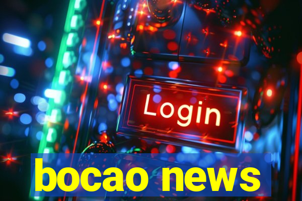 bocao news