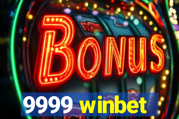 9999 winbet