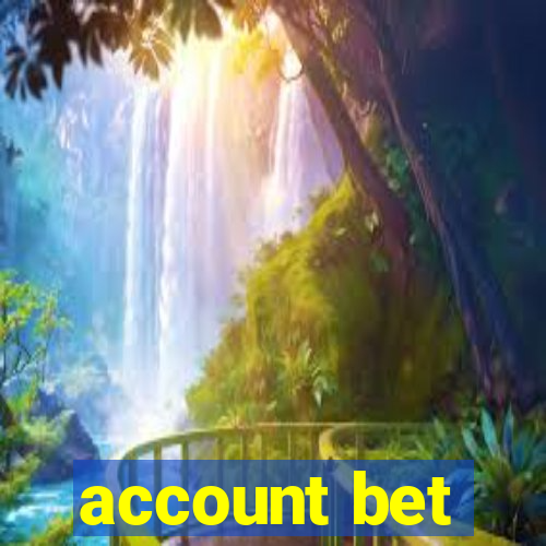 account bet