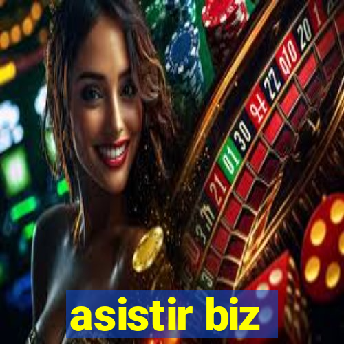 asistir biz