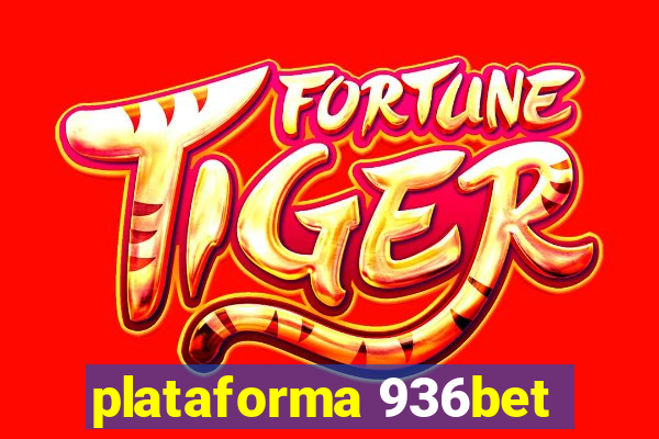 plataforma 936bet