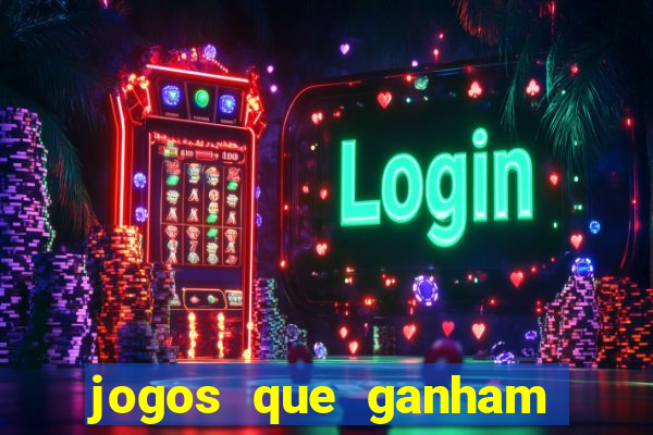 jogos que ganham dinheiro online