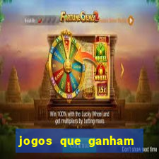 jogos que ganham dinheiro online