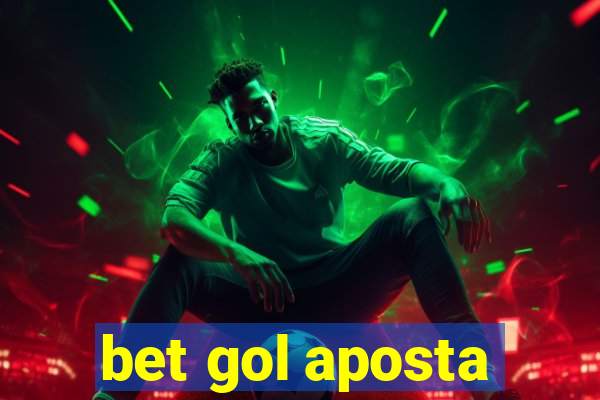 bet gol aposta