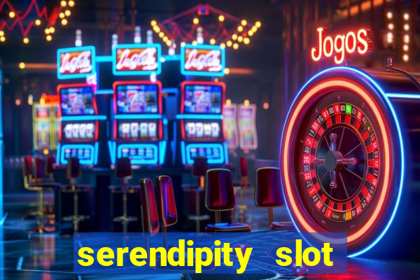 serendipity slot free play