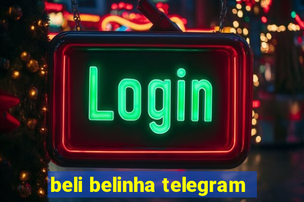 beli belinha telegram